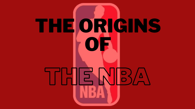 Origin Of the NBA